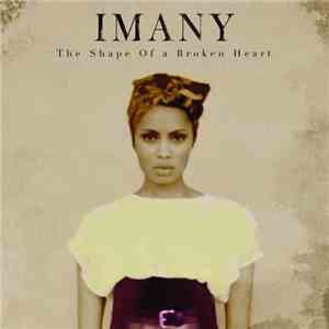 Imany  - The Shape Of A Broken Heart