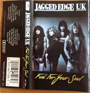 Jagged Edge U.K. - Fuel For Your Soul