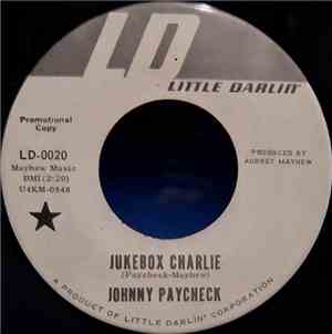 Johnny Paycheck - Jukebox Charlie / Something In Your World