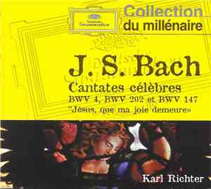 J.S. Bach, Karl Richter - Cantates Célèbres BWV 4, BWV 202 Et BWV 147 