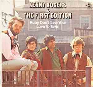 Kenny Rogers And The First Edition - Ruby, Don't Take Your Love To Town