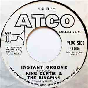 King Curtis & The Kingpins - Instant Groove