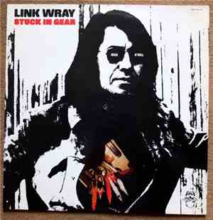 Link Wray - Stuck In Gear