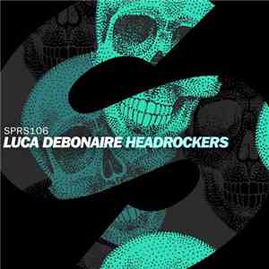 Luca Debonaire - Headrockers