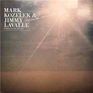 Mark Kozelek & Jimmy LaValle - Perils From The Sea