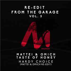 Mattei & Omich, Taste Of Honey - Re-Edit From The Garage Vol. 3