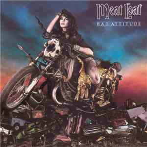 Meat Loaf - Bad Attitude