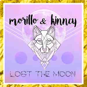 Morillo & Kinney  - Lost The Moon