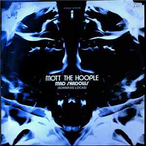Mott The Hoople - Mad Shadows