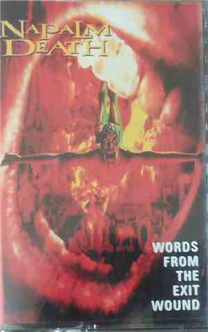 Napalm Death - Words From The Exit Wound
