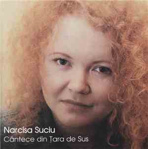 Narcisa Suciu - Cântece Din Țara De Sus