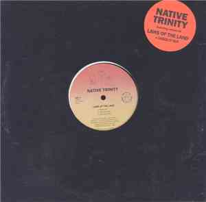 Native Trinity - Laws Of The Land / Check It Out