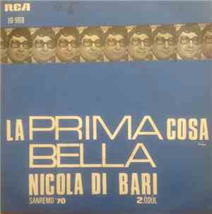 Nicola Di Bari - La Prima Cosa Bella