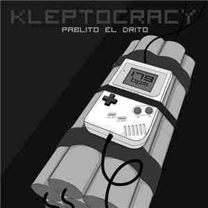 Pablito El Drito - Kleptocracy