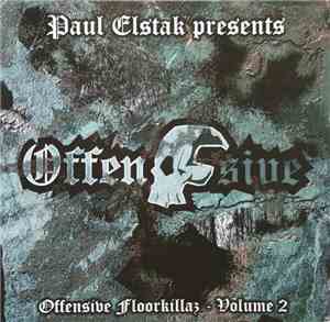 Paul Elstak - Offensive Floorkillaz - Volume 2