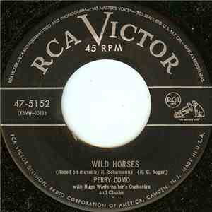 Perry Como - Wild Horses / I Confess