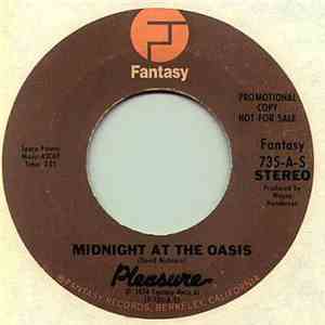 Pleasure  - Midnight At The Oasis