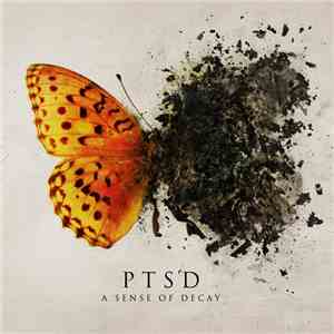 PTSD  - A Sense Of Decay
