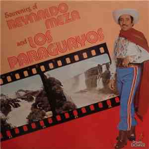 Reynaldo Meza And Los Paraguayos - Souvenirs Of Reynaldo Meza And Los Parag ...