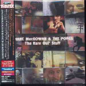 Shane MacGowan And The Popes - The Rare Oul' Stuff