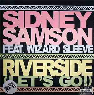Sidney Samson Feat. Wizard Sleeve - Riverside (Let's Go)