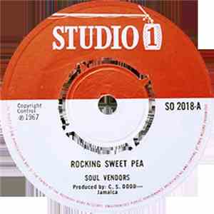 Soul Vendors / Joe Higgs - Rocking Sweet Pea / Change Of Plan