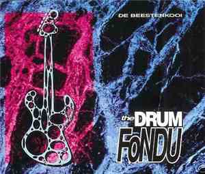 The Drum Fondu - De Beestenkooi