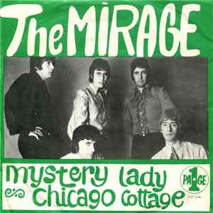 The Mirage - Mystery Lady / Chicago Cottage