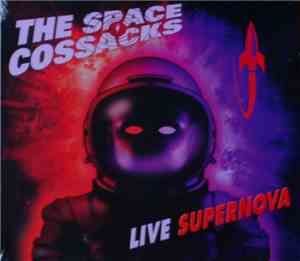 The Space Cossacks - Live Supernova