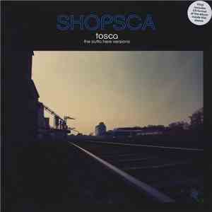 Tosca - Shopsca The Outta Here Versions