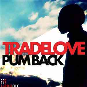 Tradelove - Pum Back