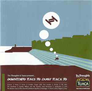 Various - Downtempo Beats To Enjoy Tuaca To