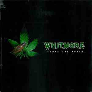 Whitmore - Smoke The Roach