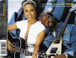 Wyclef Jean Feat. Claudette Ortiz Of City High - Two Wrongs
