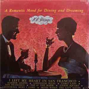 101 Strings - A Romantic Mood For Dining And Dreaming