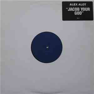 Alex Alot - Jacob Your God