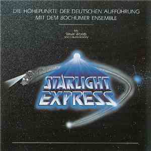 Andrew Lloyd Webber , Mit Stevie Woods Und Claudia Bradley - Starlight Express - Die Höhepunkte Der Deutschen Aufführung Mit Dem Bochumer Ensemble