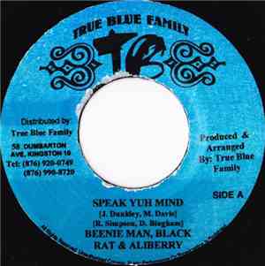 Beenie Man, Black Rat & Aliberry / Fire Lion - Speak Yuh Mind / Zum Zie