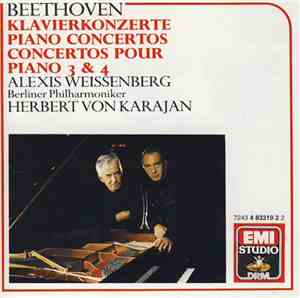 Beethoven, Alexis Weissenberg, Berliner Philharmoniker, Herbert Von Karajan - Piano Concertos 3 & 4