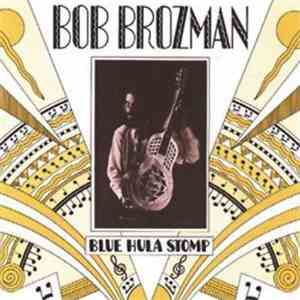 Bob Brozman - Blue Hula Stomp