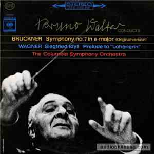 Bruckner / Wagner / Walter - Symphony No. 7 In E Major (Original Version); Siegfried Idyll; Prelude To 