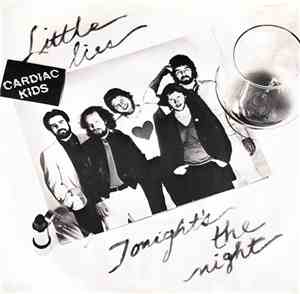 Cardiac Kids - Little Lies/Tonight's The Night