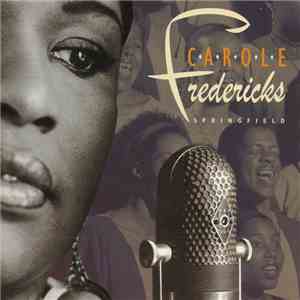 Carole Fredericks - Springfield