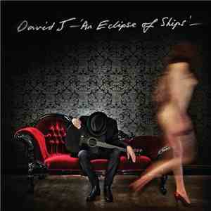 David J - An Eclipse Of Ships