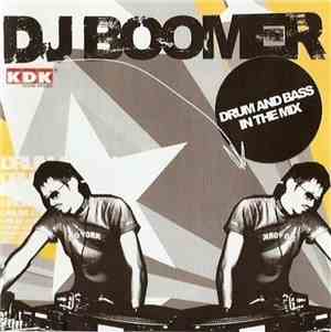 DJ Boomer  - Drum And Bass In The Mix