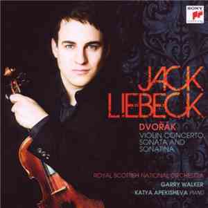 Dvořák - Jack Liebeck, Katya Apekisheva, Royal Scottish National Orchestra, ...