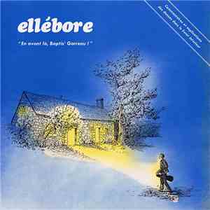 Ellébore - En Avant Là, Baptis' Garreau