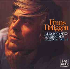 Frans Brüggen - Blockflöten-Werke Des Barock, Vol. 2