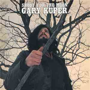 Gary Kuper - Shoot For The Moon