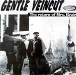 Gentle Veincut - The Return Of Mrs.Brain